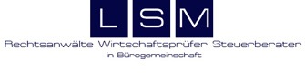 Kanzleilogo LSM Rechtsanwälte und Steuerberater in Bürogemeinschaft